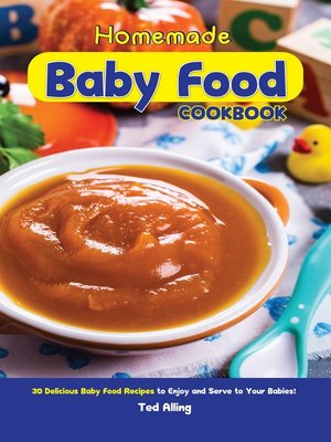 cover image of Homemade Baby Food Cookbook